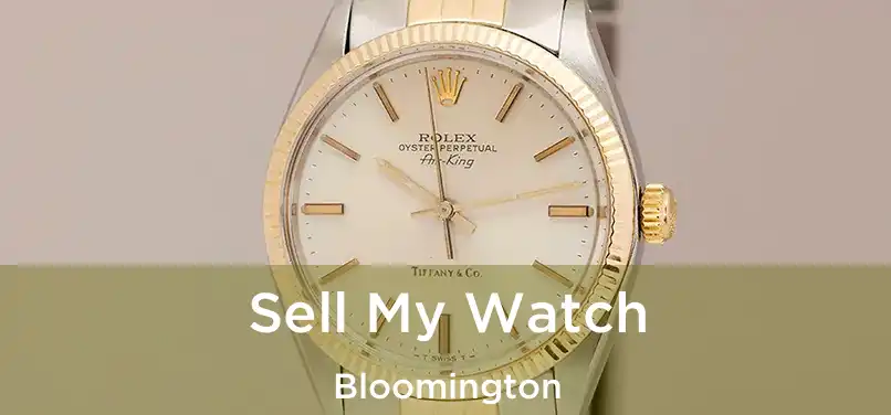 Sell My Watch Bloomington